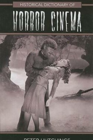 Cover of Historical Dictionary of Horror Cinema