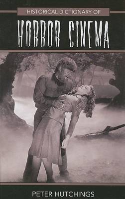 Cover of Historical Dictionary of Horror Cinema