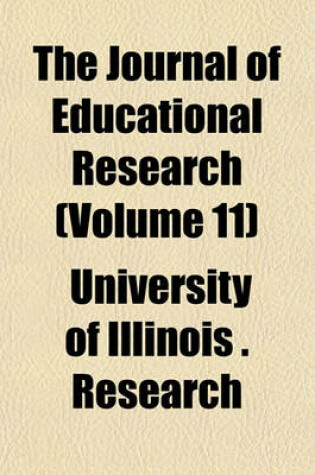 Cover of The Journal of Educational Research (Volume 11)