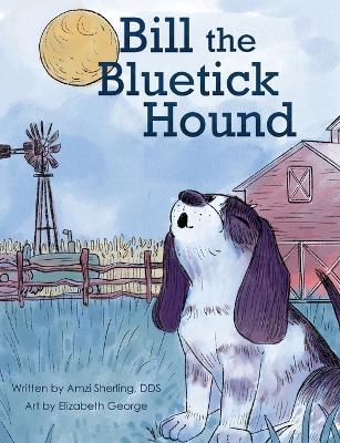 Book cover for Bill, the Bluetick Hound