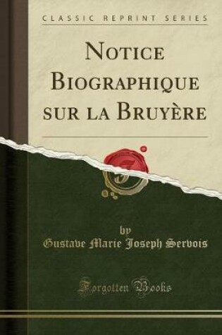 Cover of Notice Biographique Sur La Bruyère (Classic Reprint)