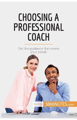 Book cover for Choosing a Professional Coach