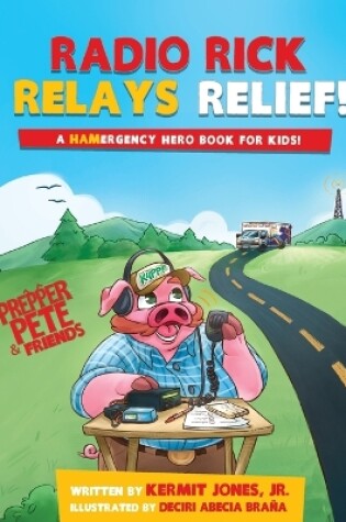 Cover of Radio Rick Relays Relief