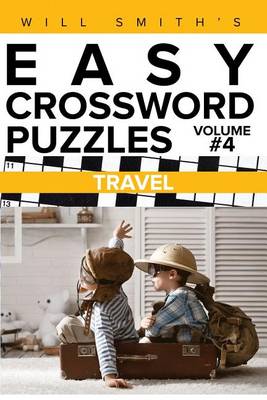 Book cover for Will Smith Easy Crossword Puzzles -Travel ( Volume 4)