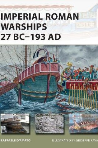 Cover of Imperial Roman Warships 27 BC-193 AD