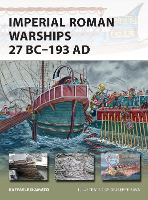 Book cover for Imperial Roman Warships 27 BC-193 AD