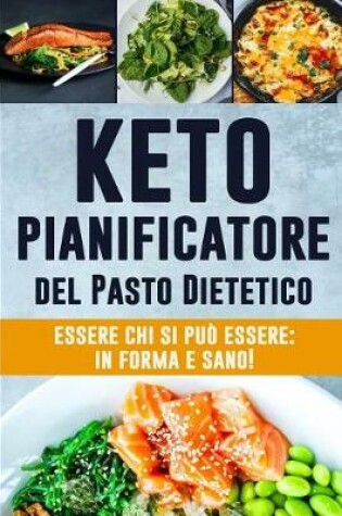 Cover of Keto Pianificatore del Pasto Dietetico