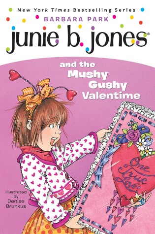 Cover of Junie B. Jones and the Mushy Gushy Valentime