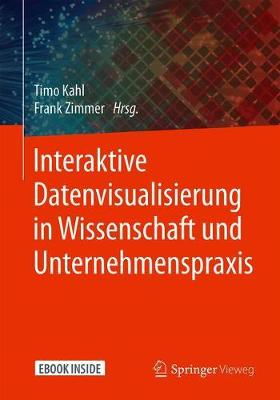 Cover of Interaktive Datenvisualisierung in Wissenschaft Und Unternehmenspraxis