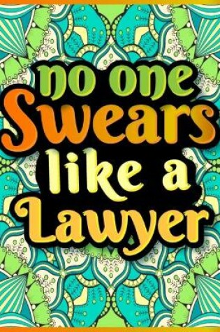 Cover of No One Swears Like a Lawyer