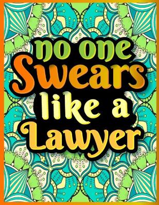 Book cover for No One Swears Like a Lawyer