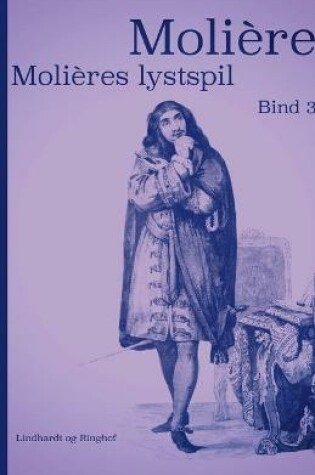 Cover of Molières lystspil. Bind 3