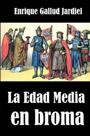 Cover of La Edad Media en broma