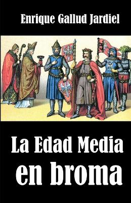 Book cover for La Edad Media en broma