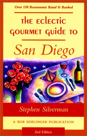 Cover of The Eclectic Gourmet Guide to San Diego, 2nd