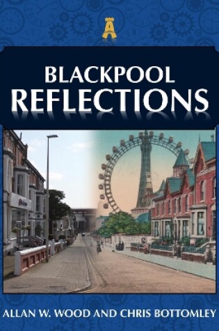 Cover of Blackpool Reflections