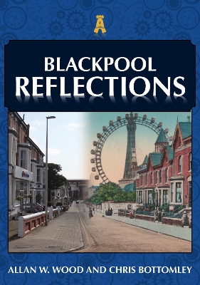 Cover of Blackpool Reflections