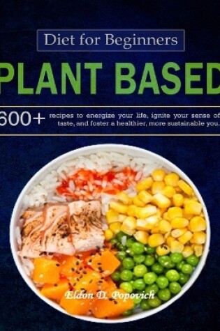 Cover of Plant-Based Diet Cookbook for Beginners