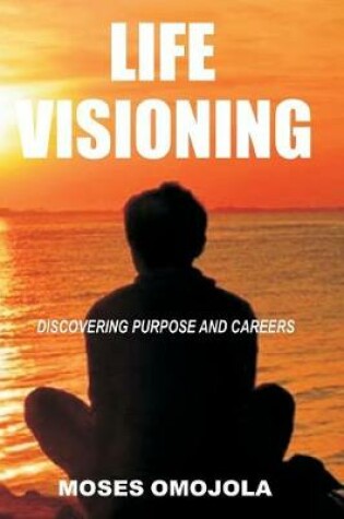 Cover of Life Visioning