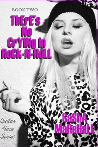 Cover of There's No Crying in Rock-N-Roll