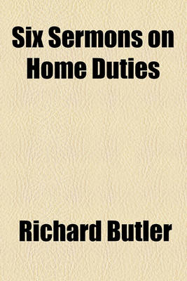 Book cover for Six Sermons on Home Duties