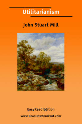 Book cover for Utilitarianism [Easyread Edition]