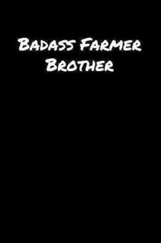 Cover of Badass Farmer Brother
