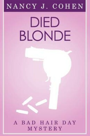 Cover of Died Blonde (Bad Hair Day Mystery 6)