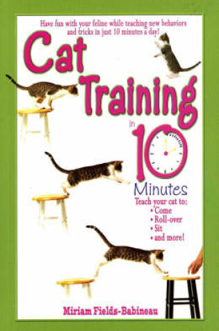 Cover of Cat Training In 10 Minutes