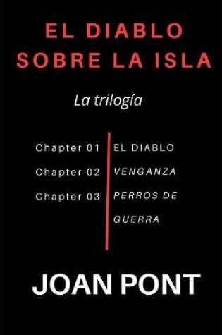 Cover of El Diablo sobre la Isla. La Trilogía