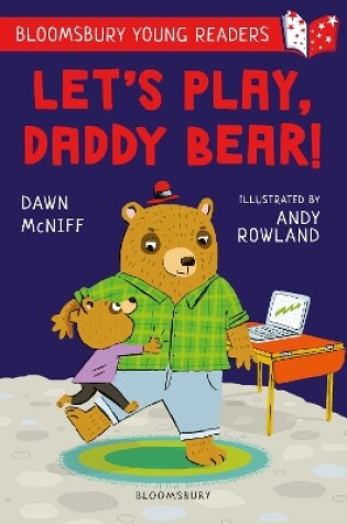 Cover of Let's Play, Daddy Bear! A Bloomsbury Young Reader