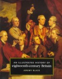 Book cover for An Illustrated History of Eighteenth-Century Britain, 1688-1793