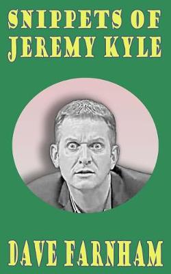 Cover of Snippets Of Jeremy Kyle