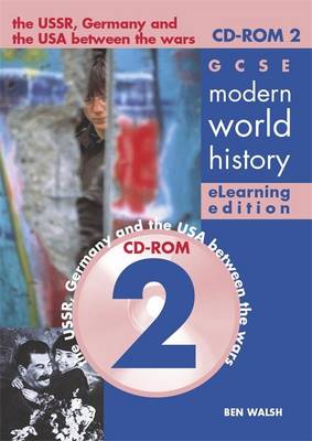 Cover of GCSE Modern World History Elearning Edition CDROM 2: Depth Studies: The USSR, Germany and Russia Between the Wars