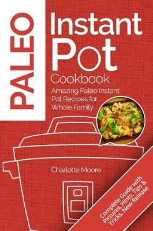 Cover of Paleo Instant Pot Cookbook