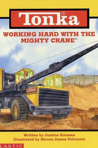 Cover of Working Hard with the Mighty Crane