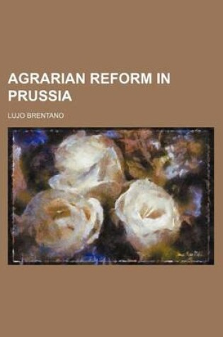 Cover of Agrarian Reform in Prussia