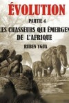 Book cover for Les Chasseurs Qui Emergent de l'Afrique