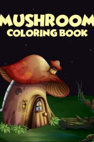 Cover of Mushroom coloring Book