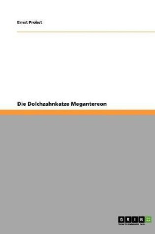 Cover of Die Dolchzahnkatze Megantereon