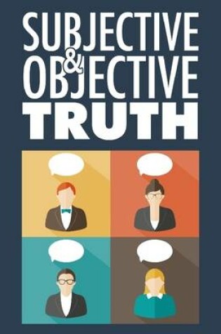 Cover of Subjective and Objective Truth