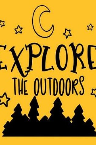 Cover of Explore the Outdoors