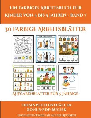 Cover of Aufgabenblätter für 5-Jährige (Ein farbiges Arbeitsbuch für Kinder von 4 bis 5 Jahren - Band 7)