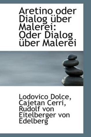 Cover of Aretino Oder Dialog Ber Malerei