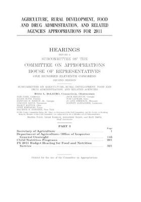 Book cover for Agriculture, Rural Development, Food and Drug Administration, and related agencies appropriations for 2011