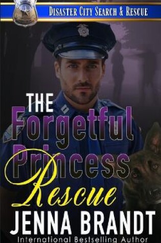 Cover of The Forgetful Princess Rescue