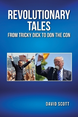 Book cover for Revolutionary Tales from Tricky Dick to Don the Con