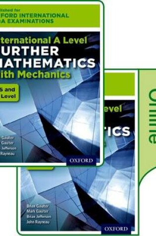 Cover of Oxford International AQA Examinations: International A Level Further Mathematics with Mechanics: Online and Print Textbook Pack