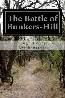 Book cover for The Battle of Bunkers-Hill