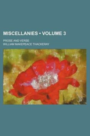 Cover of Miscellanies (Volume 3); Prose and Verse